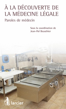 [9782804474577] A la découverte de la médecine légale
