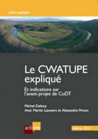 [9782874960833] Le CWATUPE expliqué (éd. 2014) - Et indications sur l'avant-projet de CoDT
