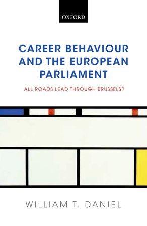 [9780198716402] Career Behaviour and the European Parliament - All Roads Lead Through Brussels?