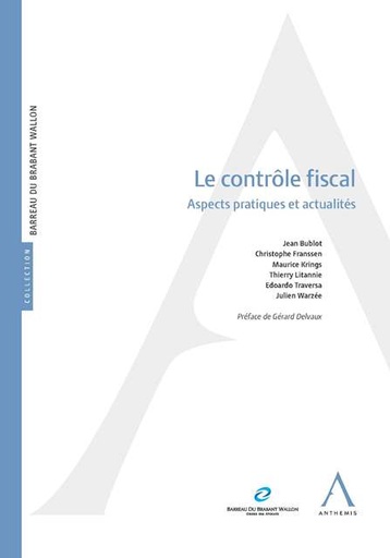 [9782874559594] Le contrôle fiscal - Aspects pratiques et actualités