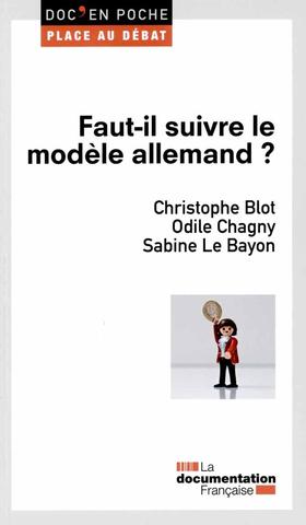 [9782110099280] Faut-il suivre le modèle allemand?