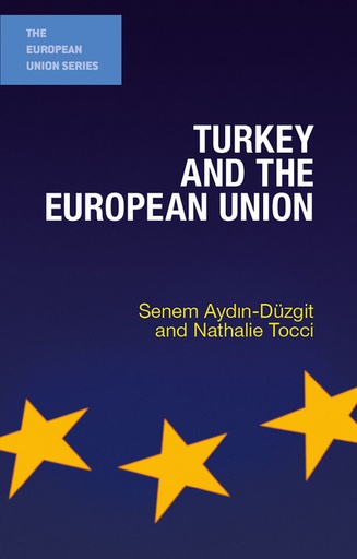 [9781137387301] Turkey and the European Union