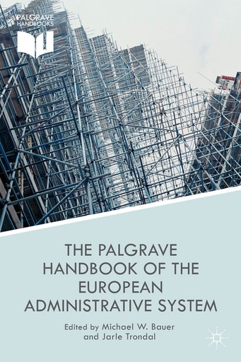 [9781137339881] The Palgrave Handbook of the European Administrative System