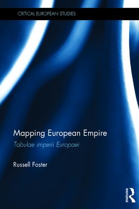 [9781138819214] Mapping European Empire - Tabulae imperii Europaei