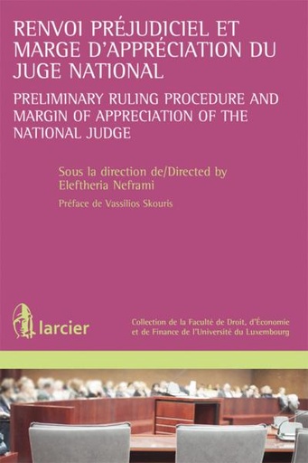 [9782804476885] La marge d'appréciation du juge national dans le renvoi préjudiciel