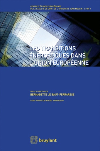 [9782802747000] Les transitions énergétiques dans l'Union européenne