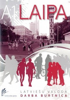 [9789984829098] Laipa A1 - Latviešu valodas darba burtnīca pieaugušajiem (workbook)