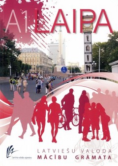 [9789984829081] Laipa A1 - Latviešu valodas mācību grāmata pieaugušajiem