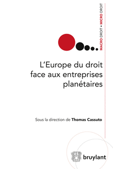 [9782802751724] L'Europe du droit face aux entreprises planétaires