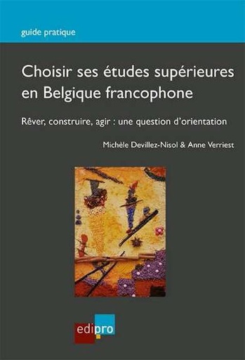 [9782874963049] Choisir ses études supérieures en Belgique francophone