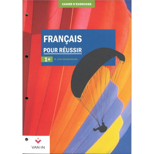 [9789030673828] Français pour réussir 1+ - Cahier exercices