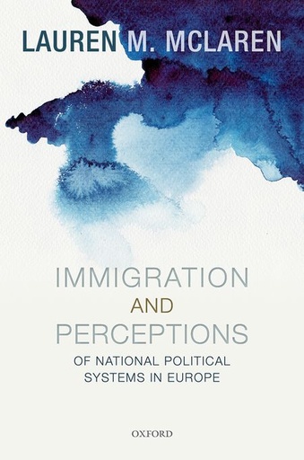 [9780198739463] Immigration and Perceptions of National Political Systems in Europe