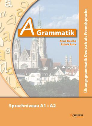 [9783941323094] A-Grammatik: Übungsgrammatik Deutsch als Fremdsprache, Sprachniveau A1/A2