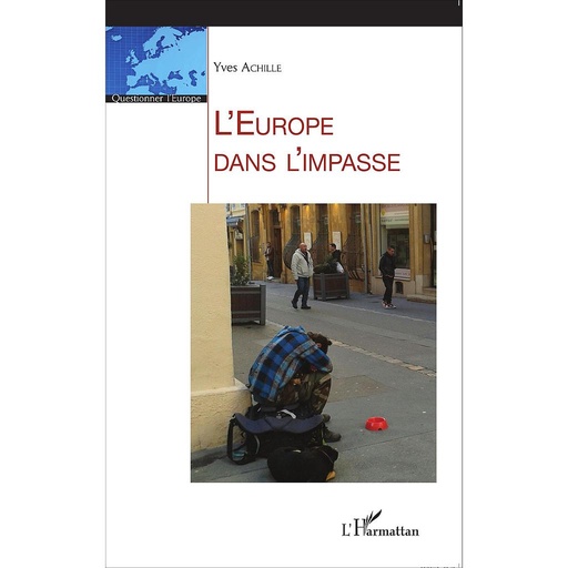 [9782343060736] L'Europe dans l'impasse