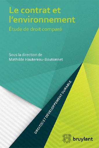 [9782802749547] Le contrat et l'environnement