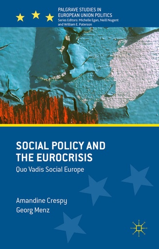 [9781137473394] Social Policy and the Eurocrisis - Quo Vadis Social Europe