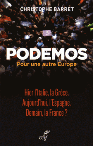 [9782204105033] Podemos pour une autre Europe - Hier l'italie,la Grèce. Aujourd'hui l'Espagne. Demain la France ?