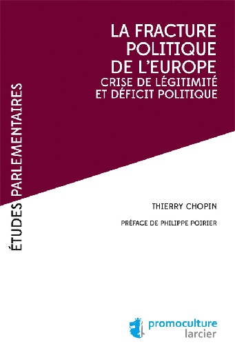[9782879747989] La fracture politique de l'Europe - Crise de légitimité et déficit politique
