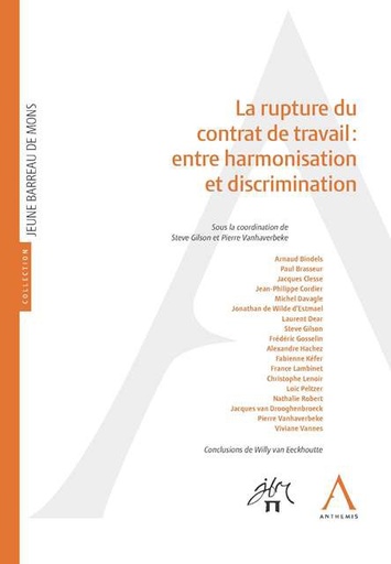[9782807200197] La rupture du contrat de travail : entre harmonisation et discrimination