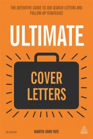 [9780749481667] Ultimate Cover Letters - The Definitive Guide to Job Search Letters and Follow-up Strategies