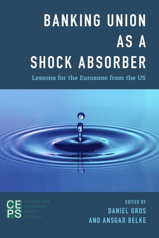 [9781783485956] Banking Union as a Shock Absorber - Lessons for the Eurozone from the US