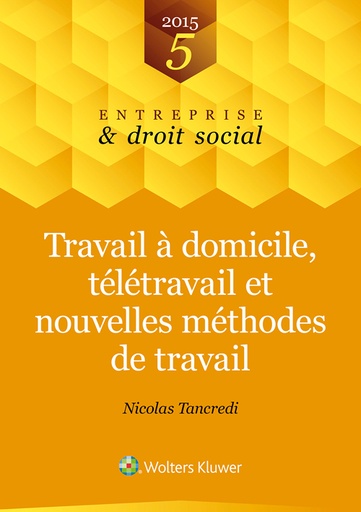 [9789046574072] Travail à domicile, télétravail et nouvelles méthodes de travail