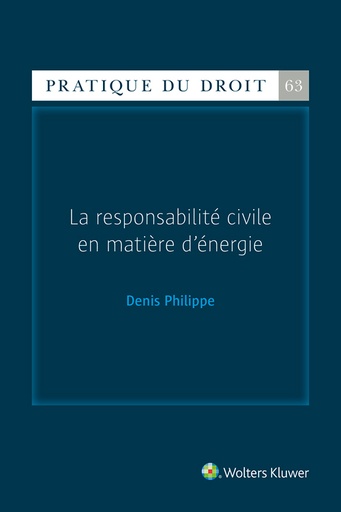 [9789046575581] La responsabilité civile en matière d'énergie