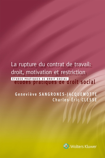 [9789046574973] La rupture du contrat de travail : droit, motivation et restriction