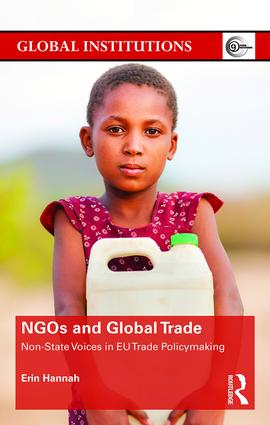 [9780415712637] NGOs and Global Trade - Non-state voices in EU trade policymaking