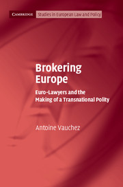 [9781107042360] Brokering Europe - Euro-Lawyers and the Making of a Transnational Polity