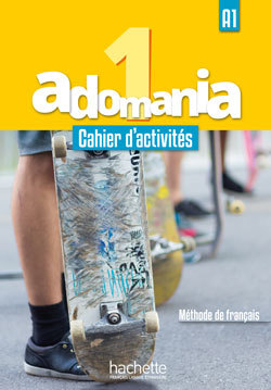 [9782014015249] Adomania 1 - Cahier d'activités + Parcours digital