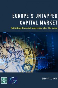 [9781786600448] Europe’s Untapped Capital Market - Rethinking Financial Integration After the Crisis