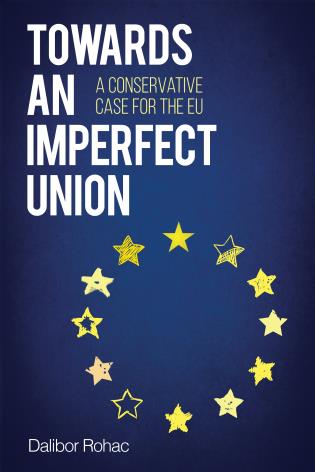 [9781442270640] Towards an Imperfect Union - A Conservative Case for the EU