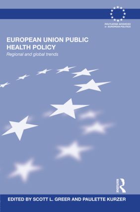 [9781138686113] European Union Public Health Policy: Regional and global trends