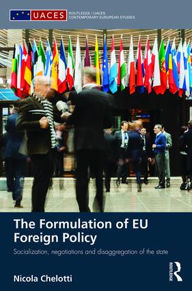 [9781138830578] The Formulation of EU Foreign Policy - Socialization, negotiations and disaggregation of the state