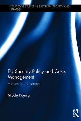 [9781138961340] EU Security Policy and Crisis Management - A Quest for Coherence