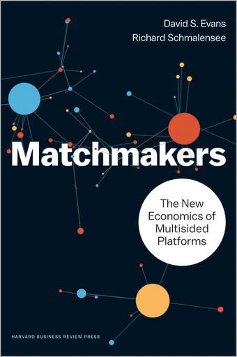 [9781633691728] Matchmakers - The New Economics of Multisided Platforms