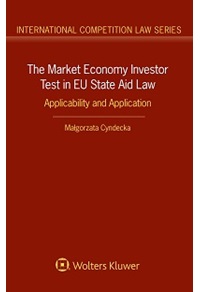 [9789041161024] The Market Economy Investor Test in EU State Aid Law: Applicability and Application