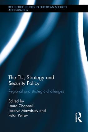 [9781138899483] The EU, Strategy and Security Policy - Regional and Strategic Challenges