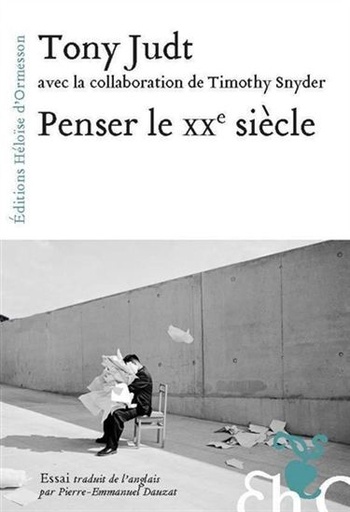 [9782350873374] Penser le XXe siècle