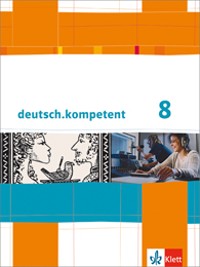 [9783123160042] deutsch.kompetent 8. Schülerbuch