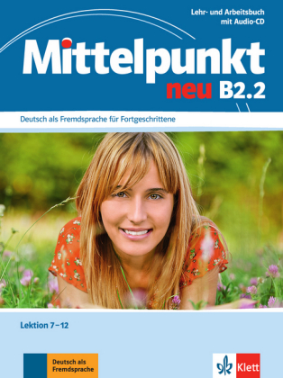 [9783126766579] Mittelpunkt neu, Bd.B2.2, Lehr- und Arbeitsbuch (Lektion 7-12), m. Audio-CD