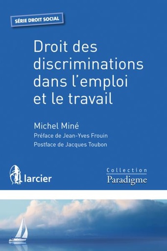 [9782390130710] Droit des discriminations dans l'emploi et le travail