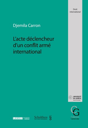 [9783725586004] L'acte déclencheur d'un conflit armé international