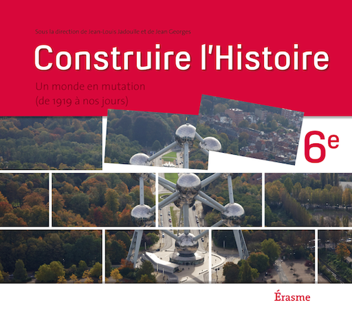 [9782874385308] Construire l'Histoire 6e année - Manuel élève (Edition 2016)