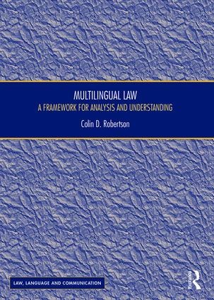 [9781409421887] Multilingual Law - A Framework for Analysis and Understanding