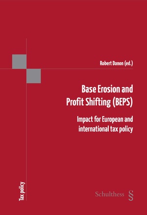 [9783725586059] Base Erosion and Profit Shifting (BEPS) - Impact for European and international tax policy