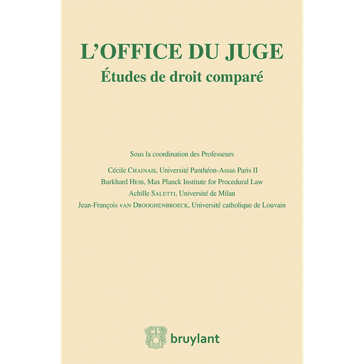 [9782802755746] L'office du juge- Etudes de droit comparé
