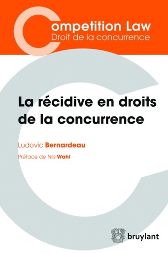 [9782802754046] La récidive en droits de la concurrence