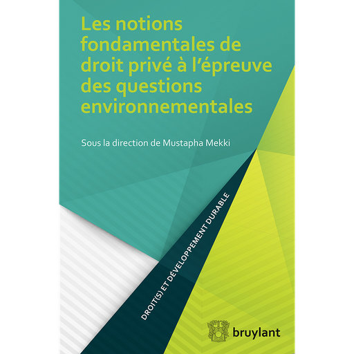 [9782802754039] Notions fondamentales de droit privé et environnement